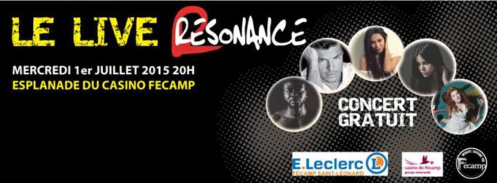 live resonance  u00e0 f u00e9camp le 1er juillet 2015